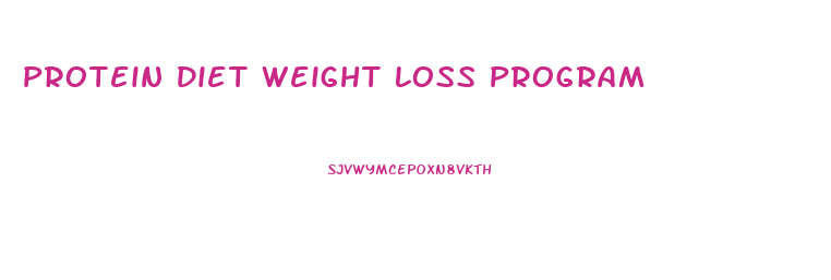 Protein Diet Weight Loss Program