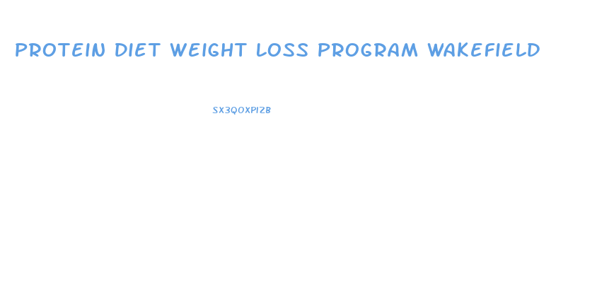 Protein Diet Weight Loss Program Wakefield