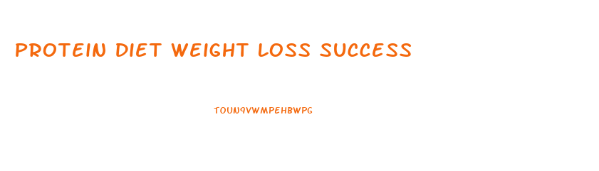 Protein Diet Weight Loss Success