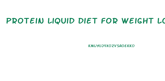 Protein Liquid Diet For Weight Loss