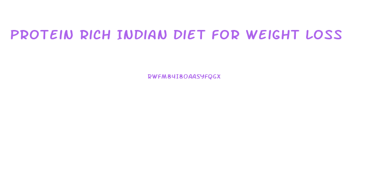 Protein Rich Indian Diet For Weight Loss