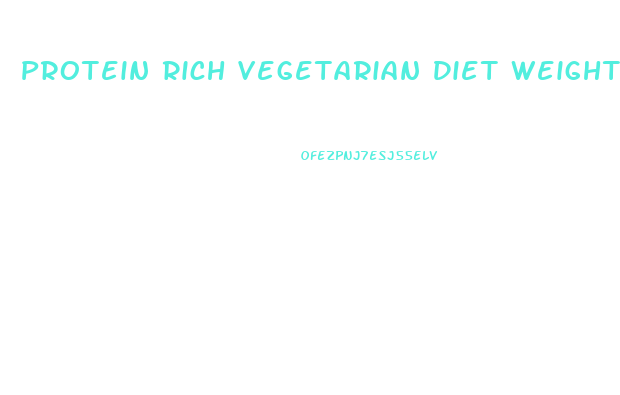 Protein Rich Vegetarian Diet Weight Loss