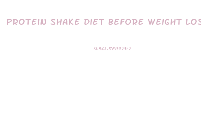 Protein Shake Diet Before Weight Loss Surgery
