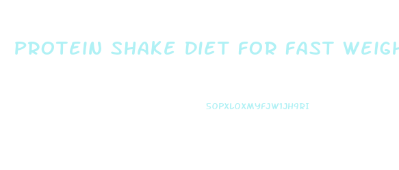 Protein Shake Diet For Fast Weight Loss