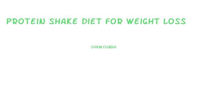 Protein Shake Diet For Weight Loss