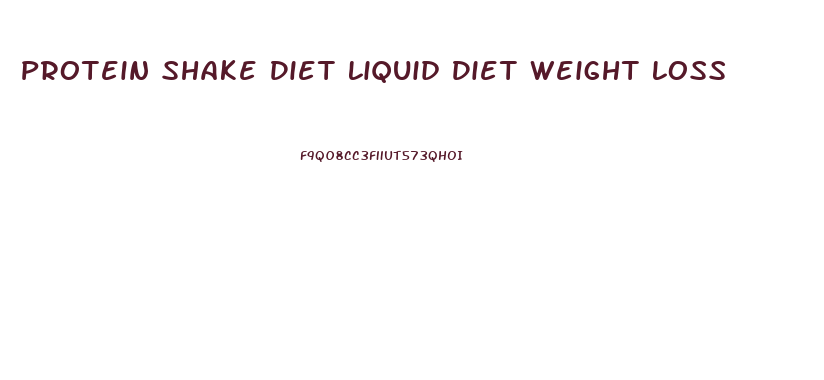 Protein Shake Diet Liquid Diet Weight Loss