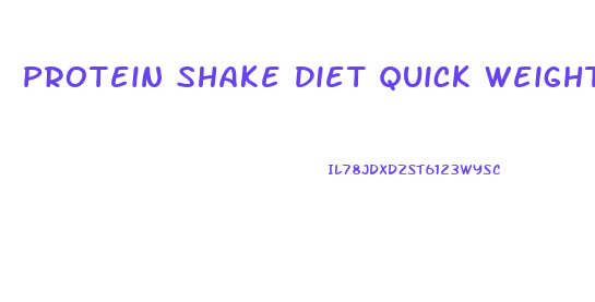 Protein Shake Diet Quick Weight Loss