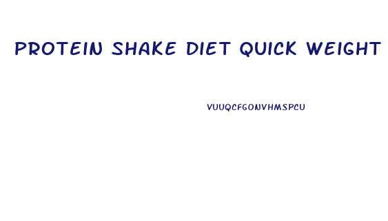 Protein Shake Diet Quick Weight Loss