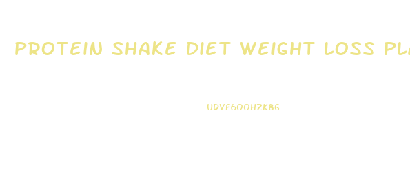 Protein Shake Diet Weight Loss Plan