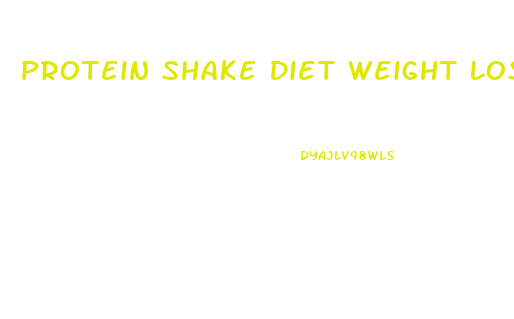 Protein Shake Diet Weight Loss Plan
