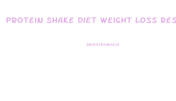 Protein Shake Diet Weight Loss Results