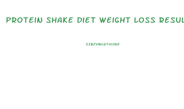 Protein Shake Diet Weight Loss Results Reviews 2024