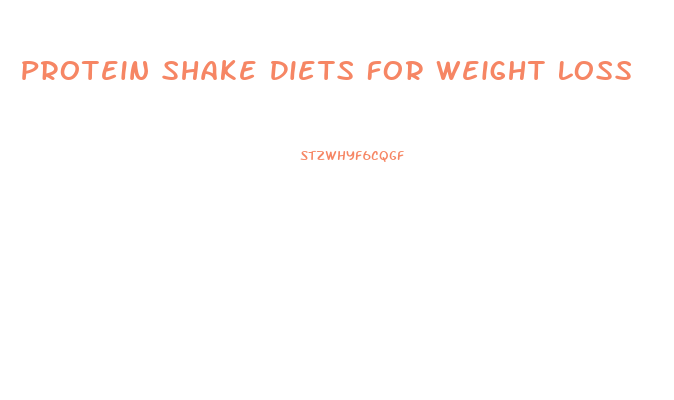 Protein Shake Diets For Weight Loss