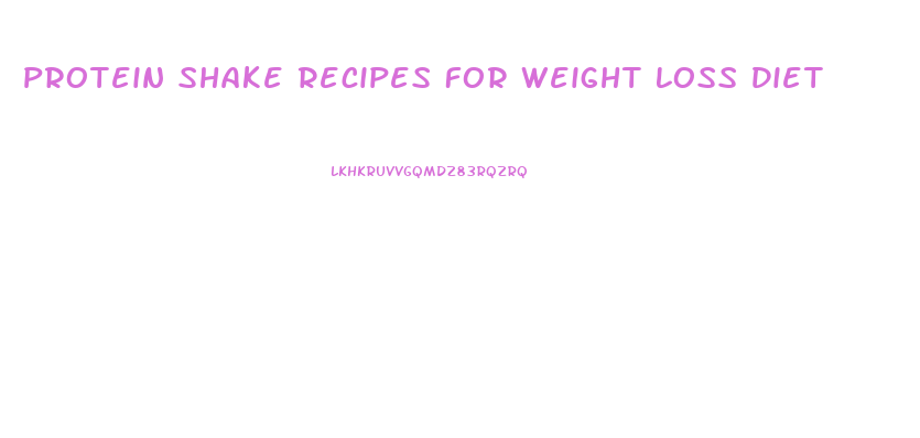 Protein Shake Recipes For Weight Loss Diet