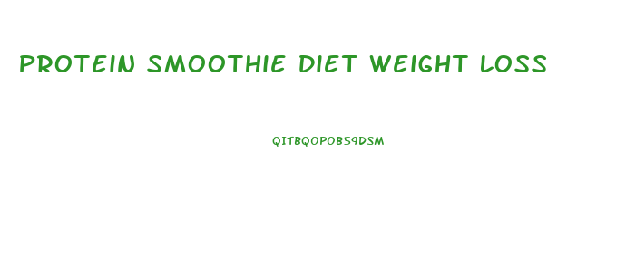 Protein Smoothie Diet Weight Loss