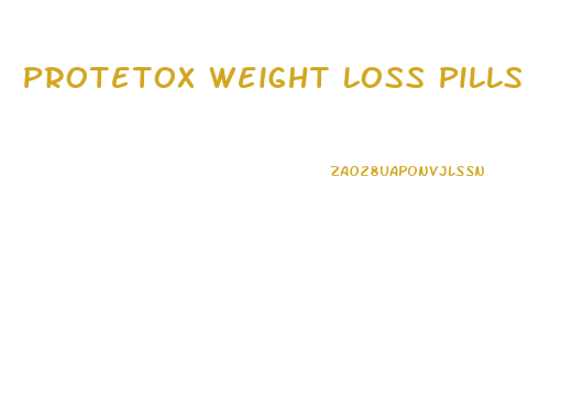 Protetox Weight Loss Pills