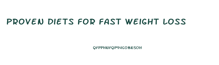 Proven Diets For Fast Weight Loss