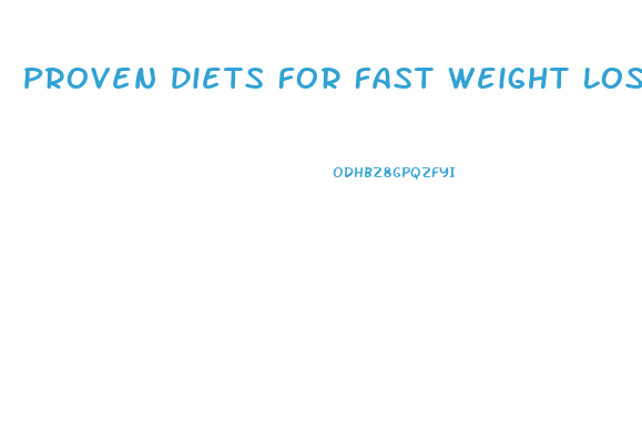 Proven Diets For Fast Weight Loss