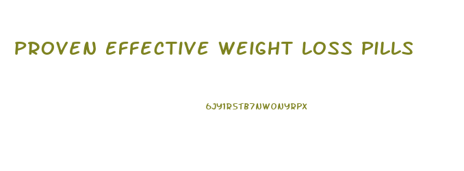 Proven Effective Weight Loss Pills