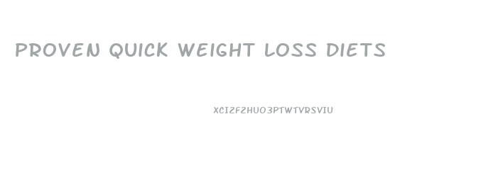 Proven Quick Weight Loss Diets