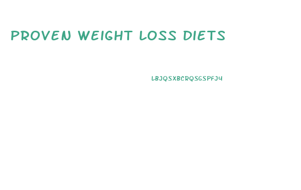 Proven Weight Loss Diets