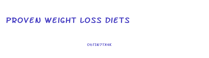 Proven Weight Loss Diets