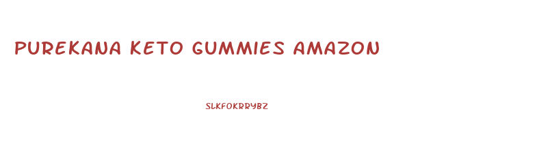 Purekana Keto Gummies Amazon