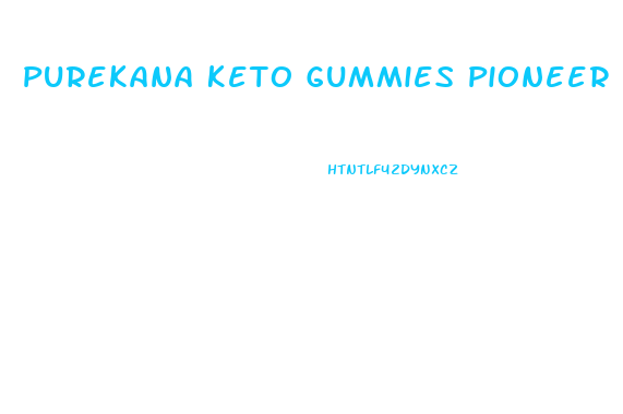 Purekana Keto Gummies Pioneer Woman