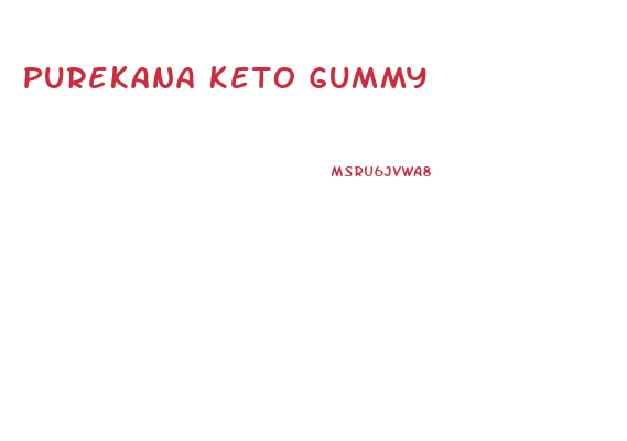 Purekana Keto Gummy