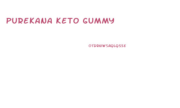 Purekana Keto Gummy