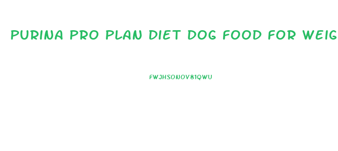 Purina Pro Plan Diet Dog Food For Weight Loss