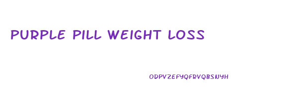 Purple Pill Weight Loss