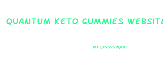 Quantum Keto Gummies Website