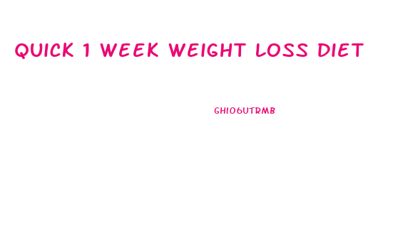 Quick 1 Week Weight Loss Diet