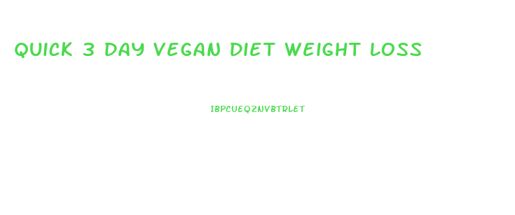 Quick 3 Day Vegan Diet Weight Loss