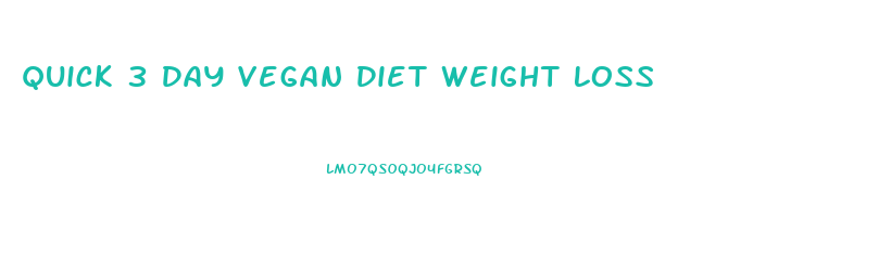 Quick 3 Day Vegan Diet Weight Loss