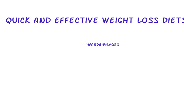 Quick And Effective Weight Loss Diets