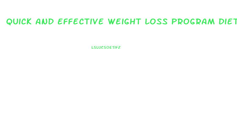 Quick And Effective Weight Loss Program Diet