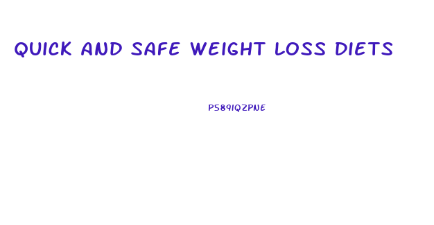 Quick And Safe Weight Loss Diets