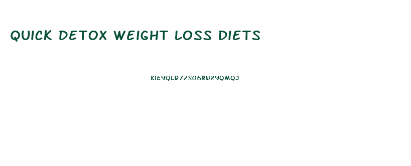 Quick Detox Weight Loss Diets