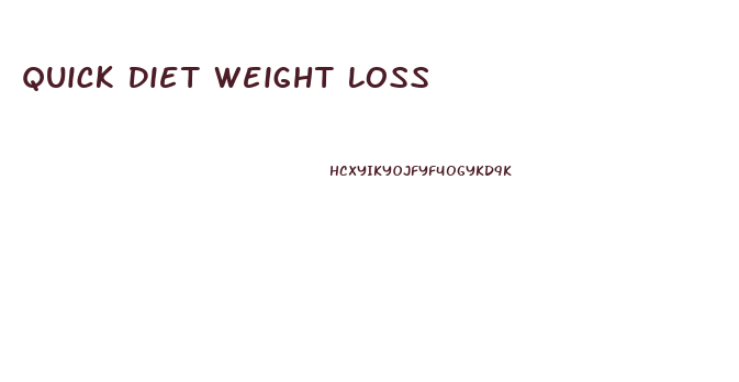 Quick Diet Weight Loss