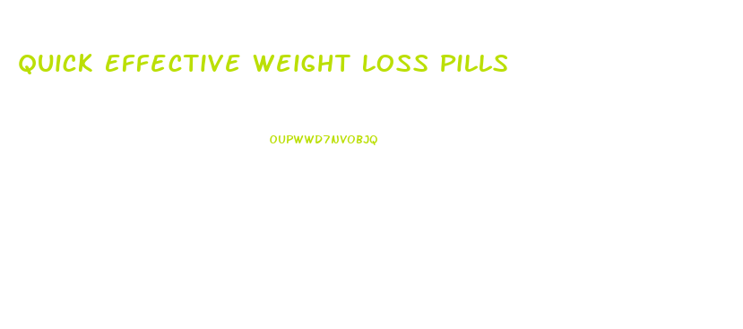 Quick Effective Weight Loss Pills
