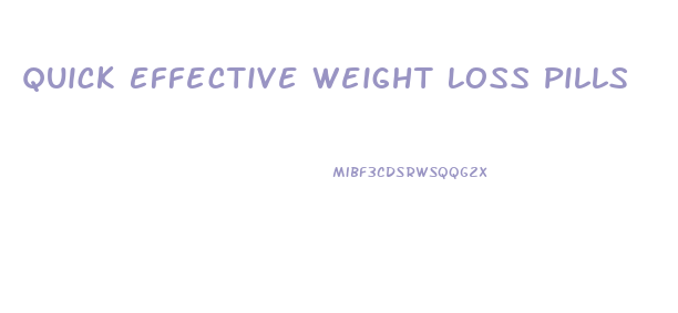 Quick Effective Weight Loss Pills