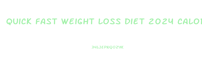 Quick Fast Weight Loss Diet 2024 Calorie