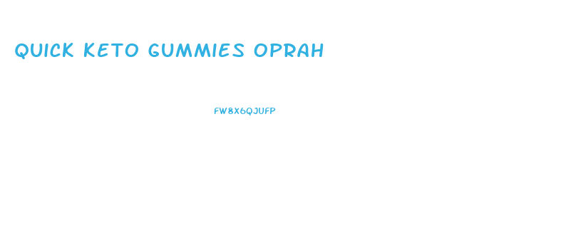 Quick Keto Gummies Oprah