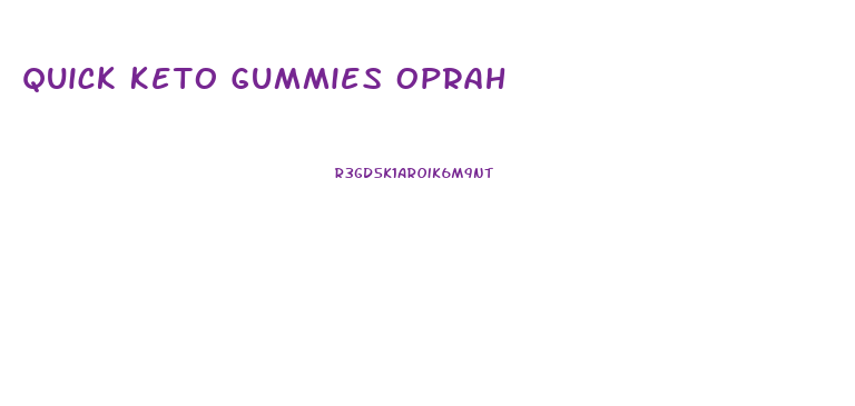 Quick Keto Gummies Oprah