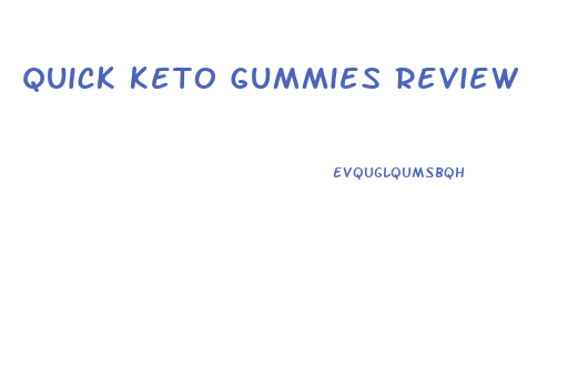 Quick Keto Gummies Review