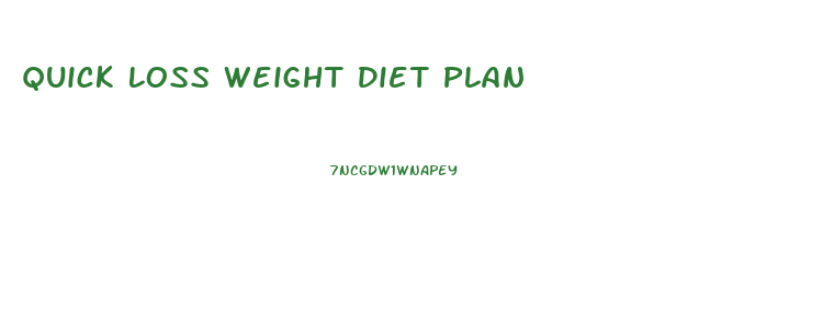 Quick Loss Weight Diet Plan