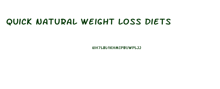 Quick Natural Weight Loss Diets
