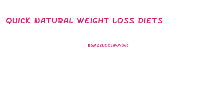 Quick Natural Weight Loss Diets